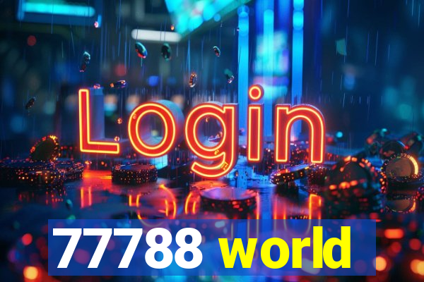 77788 world